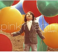 PINK MARTINI - Get Happy