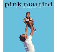 Pink Martini - Hang on Little Tomato (Gatefold 180gr. 2lp-Set) [VINYL]