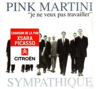 Pink Martini - Je Ne Veux Pas