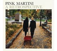 Pink Martini - Pink Martini - A Retrospective CD