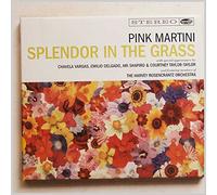 Pink Martini - Splendor In The Grass