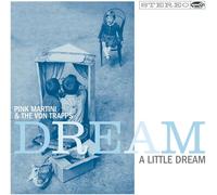 Pink Martini/The von Trapps - Dream a Little Dream