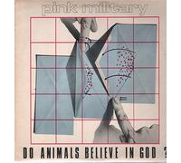 Pink Military - Do Animals Believe in God? [Vinyl LP]