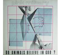 Pink Military - Do Animals Believe in God? [Vinyl LP] [Schallplatte]
