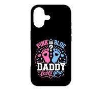 Pink Or Blue Either Way Our Daddy Will Always Love You Case for iPhone 17