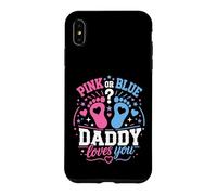 Pink Or Blue Either Way Our Daddy Will Always Love You Case for iPhone XS Max