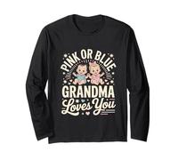 Pink Or Blue Grandma Loves You Black Baby Gender Reveal Long Sleeve T-Shirt