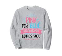 Pink Or Blue Grandma Loves You Gender Reveal Grandmother Sweatshirt