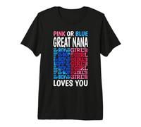 Pink Or Blue Great Nana Loves You Gender Reveal Baby Shower Premium T-Shirt