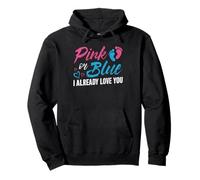 Pink Or Blue I Already Love You Gender Reveal Pullover Hoodie