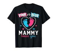 Pink Or Blue Mammy Loves You Baby Gender Reveal Mammy T-Shirt
