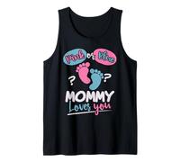 Pink Or Blue Mommy Loves You Gender Reveal Baby Gender Tank Top