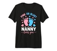Pink Or Blue Nanny Loves You Gender Reveal Premium T-Shirt