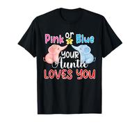 Pink Or Blue Your Auntie Loves You Funny Reveal Gender Baby T-Shirt