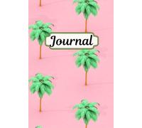 Pink Palm Tree Journal: Beach Lined Notebook for Writing, Notes and Daily Reflection, 120 Pages, 6x9