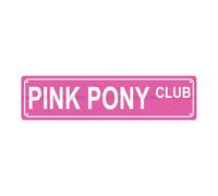 PINK PONY CLUB LGBT Metal Tin Street Sign Bar Cafe Garage Cave Home Room Wall Bathroom Farmhouse Garden Porch Patio Decor, 16 x 4 Inch