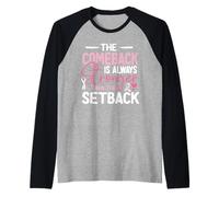 Pink Ribbon The Comeback is Always Stronger Than The Setback Raglan Baseball Tee