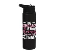 Pink Ribbon The Comeback is Always Stronger Than The Setback Stainless Steel Insulated Water Bottle