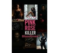 Pink Rose Killer: Bloodlines: 3