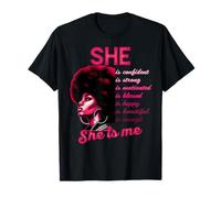 Pink She is Me Strong Educated Black History Month Women T-Shirt