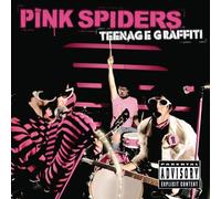 Pink Spiders - Teenage Graffiti