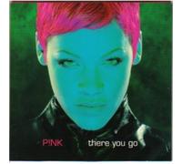 Pink - There You Go