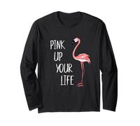 Pink Up Your Life Fancy Florida Lifestyle Flamingo Long Sleeve T-Shirt