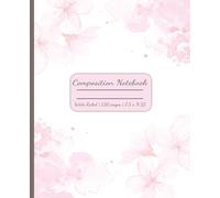 Pink Watercolor Floral Composition Notebook: Aesthetic Blush Feminine Bloom Flower Journal Perfect for Teens, Girls, Mothers, Grandmothers, Teachers, ... pages, Wide Ruled lines, 7.5 x 9.25 inches
