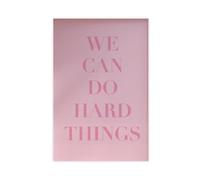 Pink We Can Do Hard Things Canvas Poster Bedroom Decor Landscape Office Room Decor Gift 24x36inch(60x90cm)