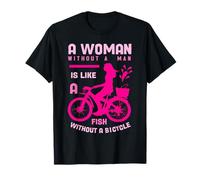 Pink Woman Without Man Like Fish Bicycle Feminist Girl Power T-Shirt