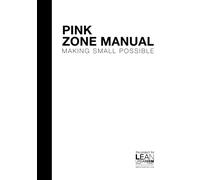 Pink Zone Manual: Making Small Possible (Lean Urbanism Toolkit)