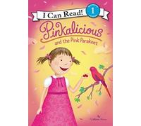 Pinkalicious and the Pink Parakeet (I Can Read Level 1)