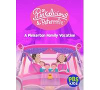 Pinkalicious & Peterrific: A Pinkerton Family Vacation