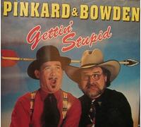 Pinkard and Bowden - Gettin' Stupid (UK Import)