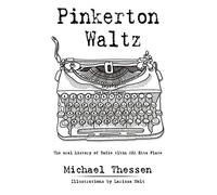 Pinkerton Waltz: The oral history of Sadie Albin AKA Etta Place