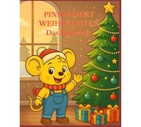 Pinki feiert Weihnachten: Das Malbuch (Pinki die Maus)