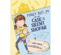 Pinky Bloom and the Case of the Silent Shofar