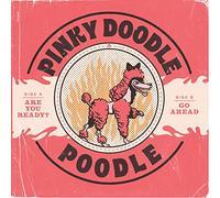 Pinky Doodle Poodle - Are You Ready?/Go Ahead [7" VINYL]