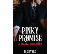 Pinky Promise: A Mafia Romace (The Mafia Promise)