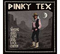Pinky Tex - The Singing Angel from Devil Rock Canyon [VINYL]