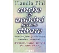 Pinl Claudia - Anche Gli Uomini Possono Stirare