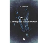 Pinna: La trilogía de Michael Francon