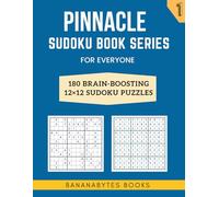 Pinnacle Sudoku Book Series for Everyone: 180 12x12 Sudoku Puzzles to Improve Focus and Problem-Solving, Part - 1 (Pinnacle Classical Sudoku Books)