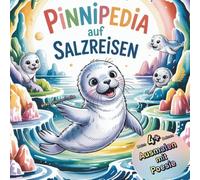 PINNIPEDIA AUF SALZREISEN, Ausmalen, kritzeln und Reimen: Die kleine Robbe entdeckt magische Grotten
