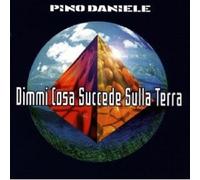 PINO DANIELE - DIMMI COSA SUCCEDE SULLA TERRA CD NEW
