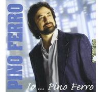 Pino Ferro - Io...Pino Ferro