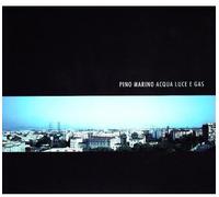 Marino Pino - Acqua Luce E Gas