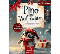 Pino rettet Weihnachten: Erstlesebuch für Mädchen und Jungen / Gemeinsames Lesen: Erst du, dann ich / Adventskalender und Geschenkbuch für Kinder