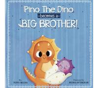 Pino the Dino Becomes a Big Brother!: A Wonderful Rhyming Story Book for Kids with Hand-drawn Illustrations to Celebrate a New Sibling in the Family