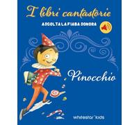 Pinocchio. Fiabe sonore. Ediz. a colori (White Star Kids)